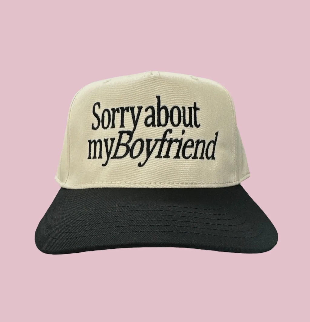 Sorry About Boyfriend Hat